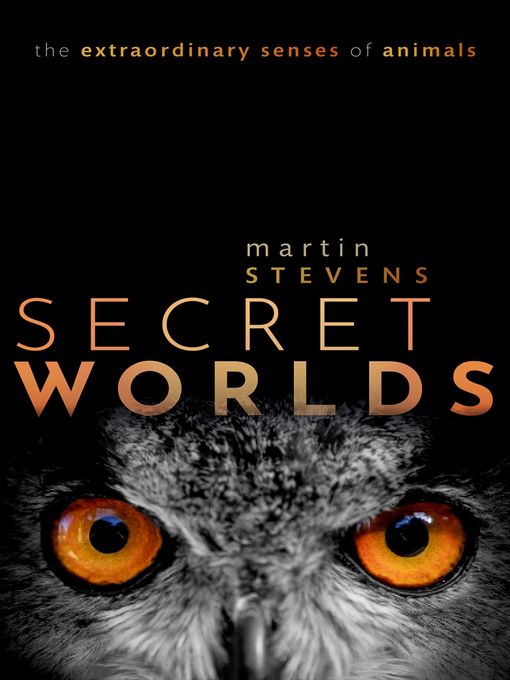 Title details for Secret Worlds by Martin Stevens - Available
